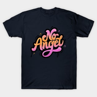 No Angel T-Shirt